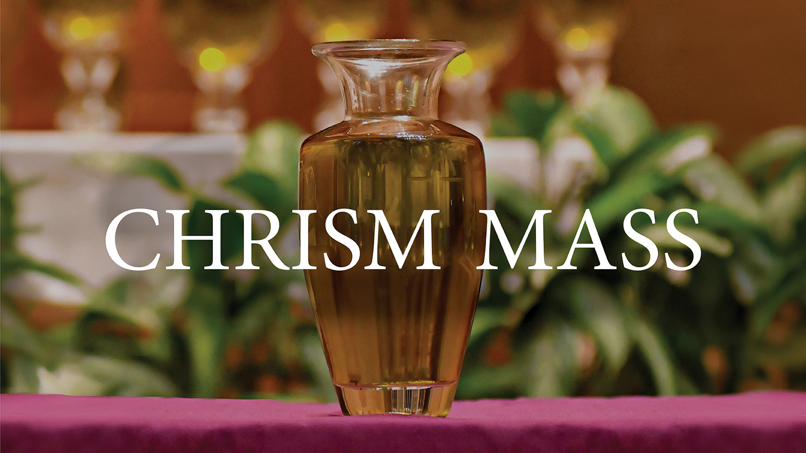 Chrism Mass
